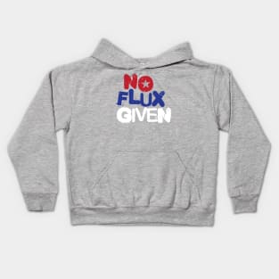 No Flux Given Kids Hoodie